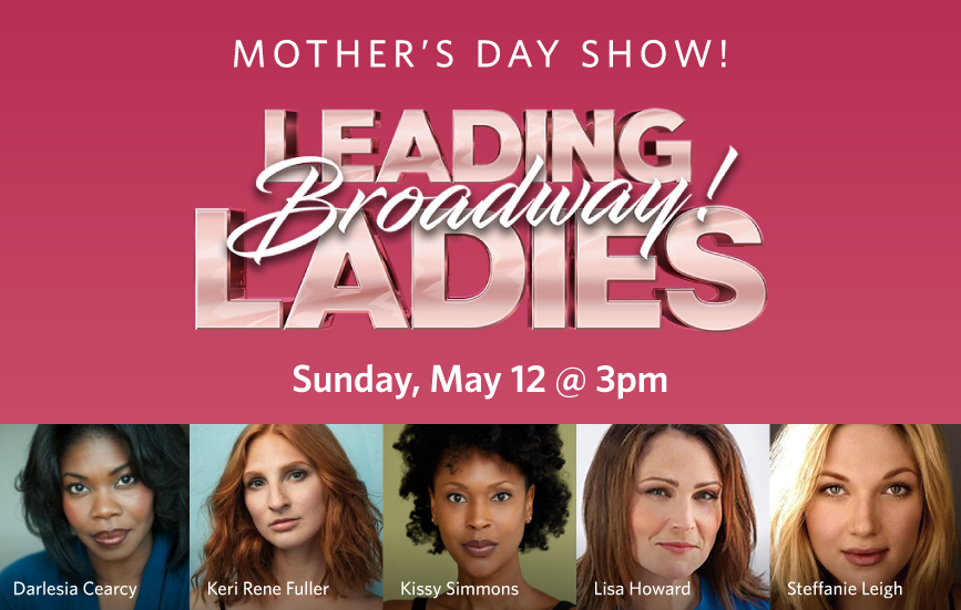 More Info for Broadway Leading Ladies