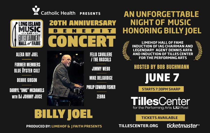 More Info for Long Island Music and Entertainment Hall of Fame 20th Anniversary Benefit Concert Honoring Billy Joel